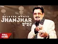 Download Lagu Jhanjhar | Kuldeep Manak | Popular Punjabi Song | Truck Drivera De Geet | Priya Audio