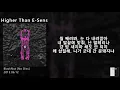 블랙넛 (BlackNut) - Higher Than E sens / 가사 lyrics