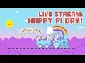 Live Stream 1 Happy Pi Day - Part 1
