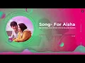 Download Lagu For Aisha- MEMBA | Audio Spectrum
