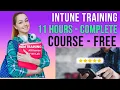 Microsoft Intune Full training Course Endpoint Manager Intune tutorial MEM INTUNE training