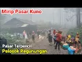 Download Lagu Pasar Kuno Tepi Hutan Atas Pegunungan Kidul Trenggalek