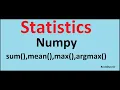 sum mean max argmax functions in Numpy