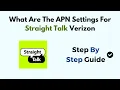 What Are The APN Settings For Straight Talk Verizon