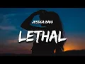 Download Lagu Jessica Baio - lethal (Lyrics)