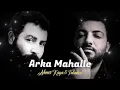 Lagu Ahmet kaya  arka  mahalle \u0026 taladro  \u0026 MC feryad