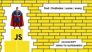 JavaScript Find FindIndex Some and Every Mastering Advanced JavaScript Concepts