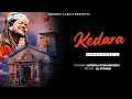 Lagu KEDARA (LYRICS VIDEO) - SHOBHIT LYRICS | HANSRAJ RAGHUWANSHI | KEDARNATH BABA
