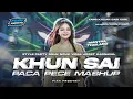 Download Lagu DJ KHUN SAI MANTRA THAILAND🇹🇭 X PACA PECE MASHUP PARTY BASS HOREG - Pian Prdctn