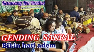 Download TERASA SAKRAL DAN ADEM DI HATI | GENDING KETAWANG IBU PERTIWI MP3