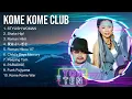 Download Lagu Kome Kome Club Best Hits ~ Kome Kome Club 2024 ヒット曲メドレー