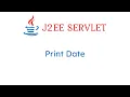 Java Servlet Program print Date