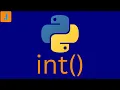 Python int Constructor Convert Whatever You Want To An Int