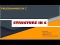 STRUCTURE IN C 102 Programming in C