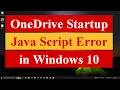 OneDrive Startup Java Script Error In Windows 10