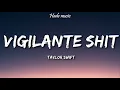 Download Lagu Taylor Swift - Vigilante Shit (Lyrics)