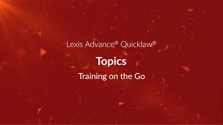 Topics - Lexis Advance Quicklaw