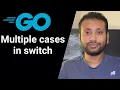 Go Bangla Tutorial 26 multiple case in switch statement
