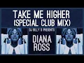 Lagu Diana Ross - Take Me Higher (Special Club Mix)