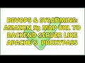 DevOps SysAdmins Amazon S3 map url to backend server like Apache s Location api ProxyPass