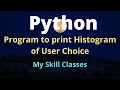 Python program to print Histogram Histogram program in python python tutorial