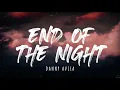 Danny Avila - End Of The Night (Lyrics) 1 Hour