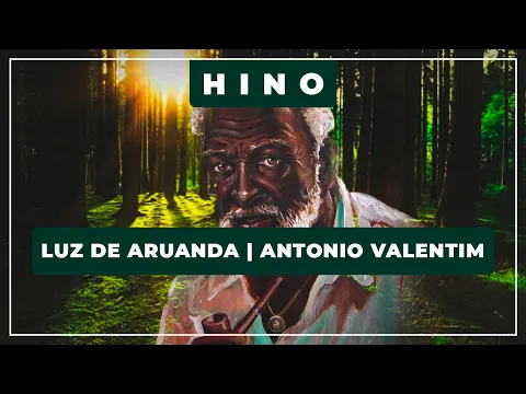 Download MP3 🎼 Luz de Aruanda ⭐ Antonio Valentim ✨ Hino de Preto Velho