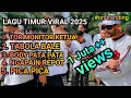 Lagu LAGU TIMUR VIRAL 2025 TOR MONITOR KETUA TABOLA BALE BODY PATA PATA NGAPAIN  REPOT PICA PICA