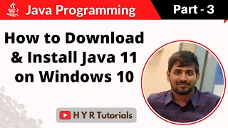 P3 - How to Download Install Java 11 on windows 10 Core Java