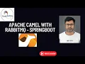 Apache Camel with RabbitMQ - Springboot