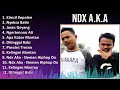 Download Lagu N D X A . K . A 2024 MIX Unforgettable Songs