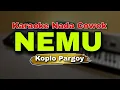 Download Lagu NEMU - GILGA SAHID | KARAOKE LIRIK VERSI KOPLO PARGOY | NADA COWOK