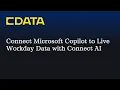 Connect Microsoft Copilot to Live Workday Data CData Connect AI MCP
