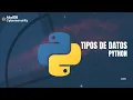 Python desde cero Tipos de Datos