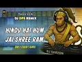 Download Lagu Dj Sarzen Setup Song || Hindu Hai Hum x Jai Shree Ram (EDM x Circuit Mix) DJ DPS REMIX