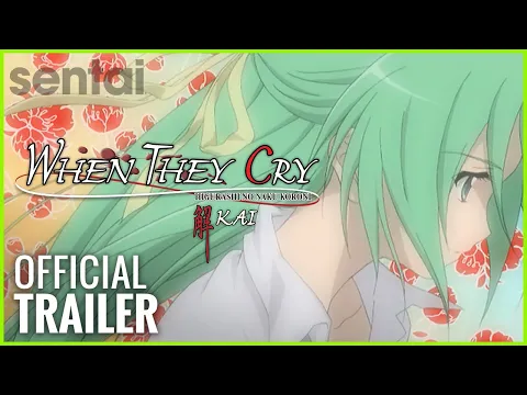 When They Cry Kai Official Trailer