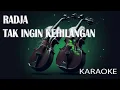 Download Lagu Radja Tak Ingin Kehilangan V2 Karaoke