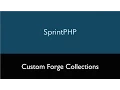 Custom Forge Generator Collections in SprintPHP