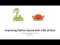 Improving Python Speed with a Bit of Rust
