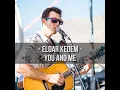 Download Lagu ELDAR KEDEM - YOU AND ME (LYRIC)