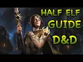 D D5E HALF ELF GUIDE
