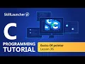Basics of Pointer C Programming Course SkillLauncher