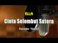 Download Lagu Ella - Cinta Selembut Sutera Karaoke \u0026 Lirik By Bening Musik