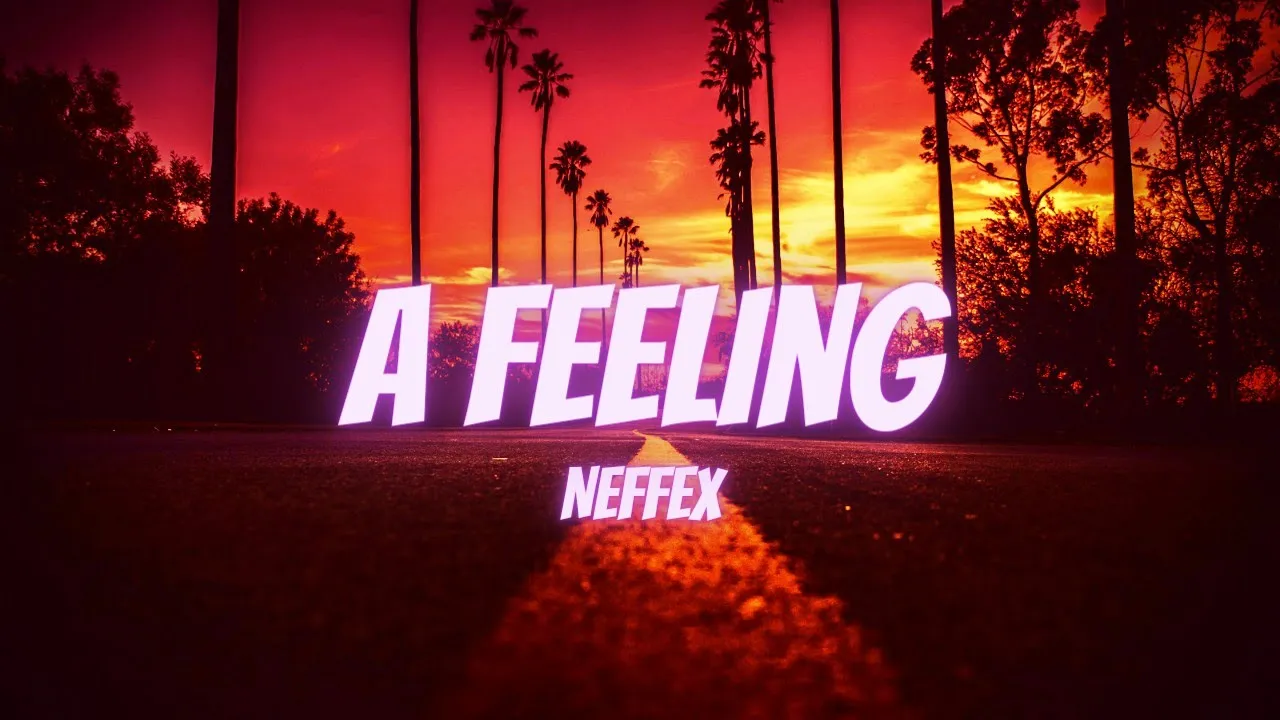 NEFFEX - A Feeling (Lyrics) | Rainbow Gaming |