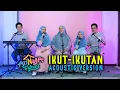 Arinaga Family | Ikut - Ikutan (Official Acoustic Video)