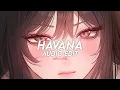 Lagu Havana (tiktok version) - Camila cabello ft. young thug