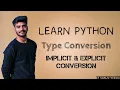 Type Conversion In Python in Hindi Implicit Explicit Type Conversion Sanju Verma
