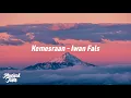 Iwan Fals - Kemesraan ( Lirik )