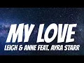 Leigh-Anne feat. Ayra Starr - My Love ( Lyrics )