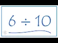 6 divided by 10 6 10